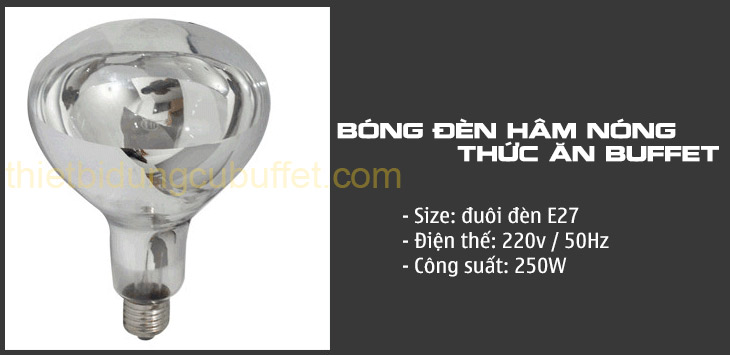 Bóng đèn hồng ngoại hâm nóng thức ăn buffet mặt trơn DA2539