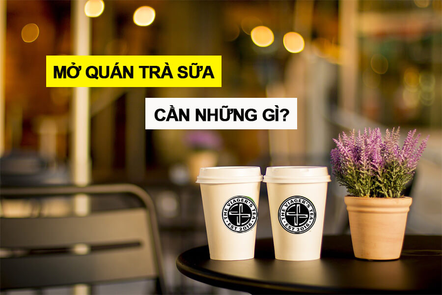 Kinh doanh mở quán trà sữa Kinh doanh mở quán trà sữa